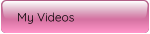 My Videos